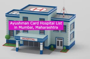 Ayushman Card Hospital List in Mumbai