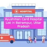 Ayushman Card Hospital List in Balrampur Uttar Pradesh