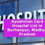 Ayushman Card Hospital List in Burhanpur Madhya Pradesh