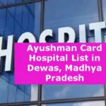 Ayushman Card Hospital List in Dewas Madhya Pradesh