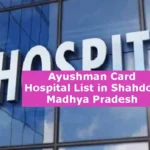 Ayushman Card Hospital List in Shahdol Madhya Pradesh