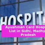 Ayushman Card Hospital List in Sidhi Madhya Pradesh